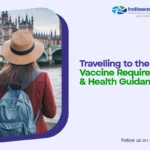 Essential Vaccinations for Travelling to the UK