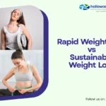 Rapid Weight Loss vs. Sustainable Weight Loss